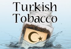 Turkish Tobacco Flavor E-Liquid